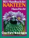 Hecht, Dr. H. - BLV Handbuch der Kakteen - 2e druk 