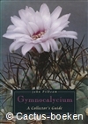 Pilbeam, J.- Gymnocalycium, a Collector's Guide 