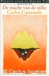 Castaneda, C.- De Macht van de Stilte (1988,Kosmos) 