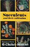 Martin,M.J. & Chapman P.R.- Succulents and their Cultivation 