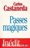 Castaneda, C.- Passes magiques (1998, Rocher) 