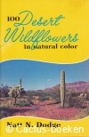 Dodge, N.N. - 100 Desert Wildflowers in Natural Color (1982) 