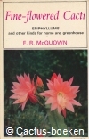 McQuown , F.R.- Fine Flowered Cacti (1965) 