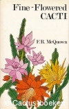 McQuown , F.R.- Fine Flowered Cacti (1973) 