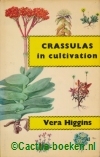 Higgins, V. - Crassulas in Cultivation (1964) 